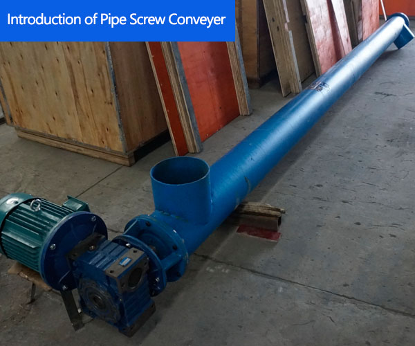 Introduction of Pipe Screw Conveyer