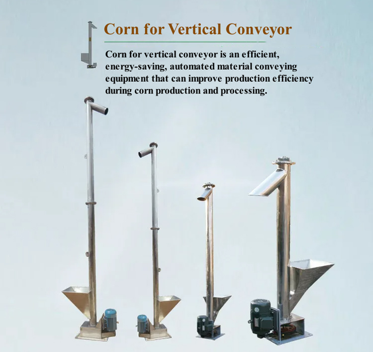 Corn for Vertical Conveyor